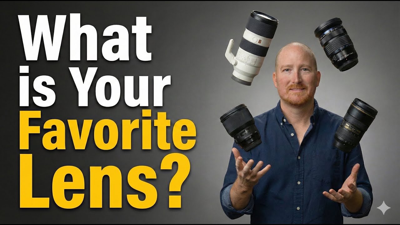 What Lens is Your Favorite?