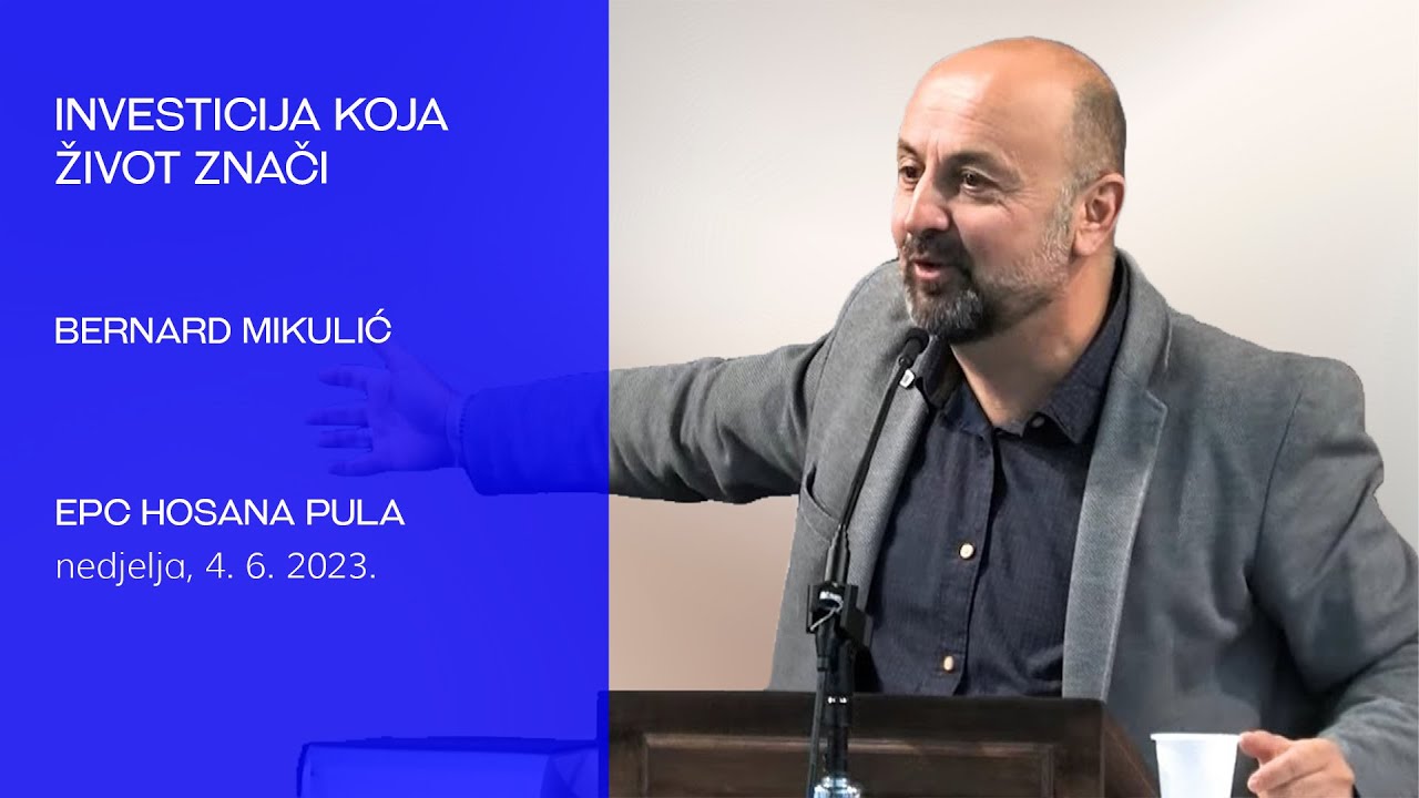Investicija koja život znači (Bernard Mikulić)