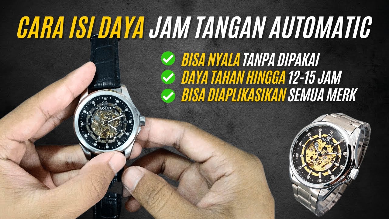 Cara Isi Daya Jam Tangan Automatic