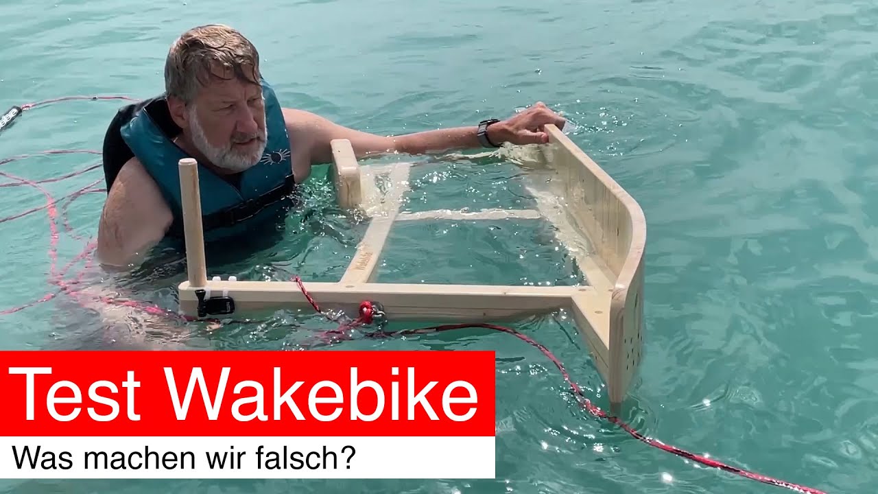 Test Wakebike. Was machen wir falsch?