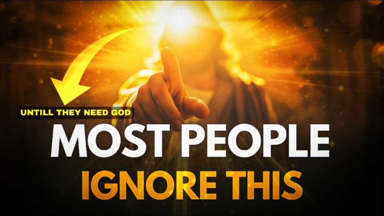 Most People Ignore This... Until They Need God
