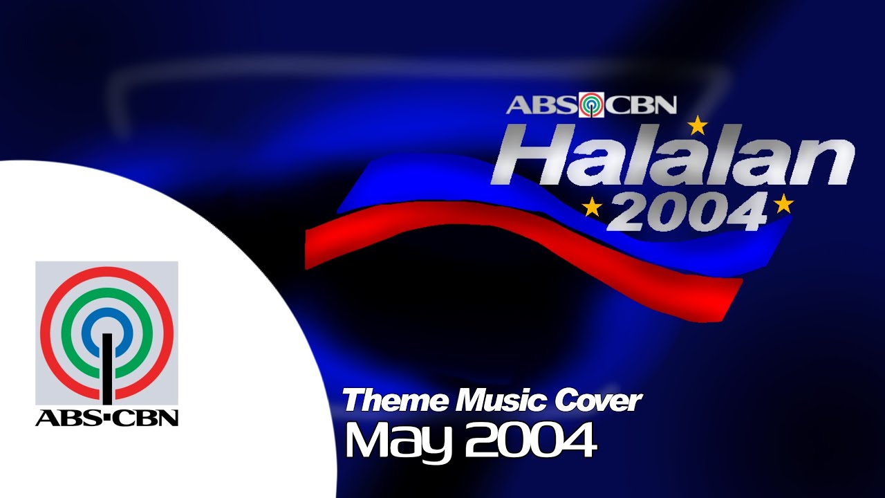 🇵🇭 | ABS-CBN: Halalan 2004 Coverage (Theme Music Cover: May 2004)