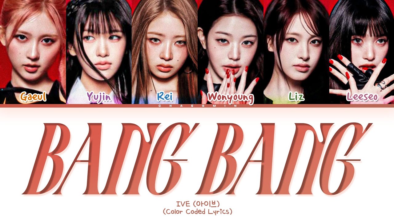 IVE Bang Bang Lyrics Tradução/Legendado (Color Coded Lyrics)