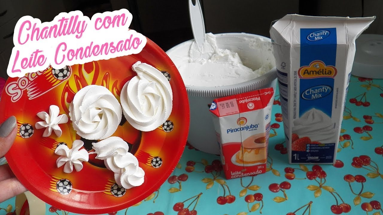 COMO BATER CHANTILLY AMÉLIA COM LEITE CONDENSADO - Bru na Cozinha