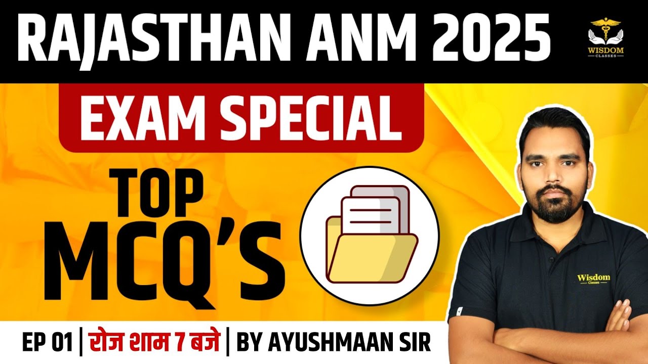 RAJASTHAN ANM 2025 | RAJASTHAN ANM EXAM SPECIAL TOP MCQs -01 BY AYUSHMAAN SIR