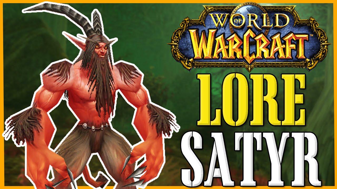 Satyr - World of Warcraft Lore