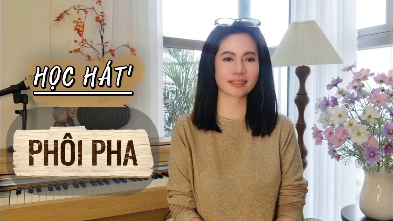 Học hát PHÔI PHA - ST: Trịnh.C. Sơn | Thanh nhạc Phạm Hương - Học hát cho người mới bắt đầu.