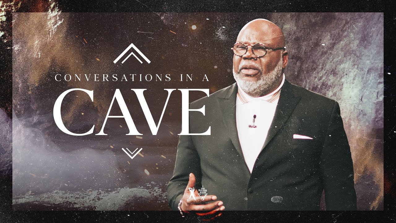 Conversations in a Cave - Bishop T.D. Jakes [April 22, 2020]