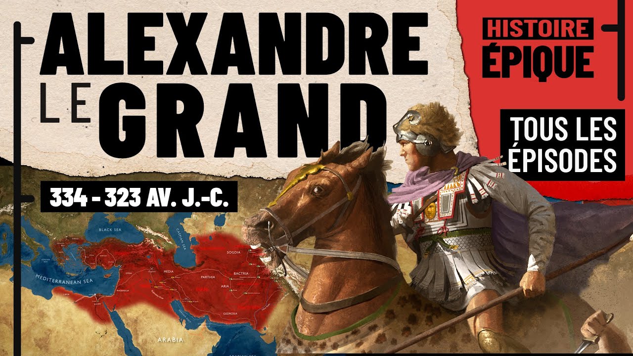 Alexandre le Grand (tous les &eacute;pisodes)