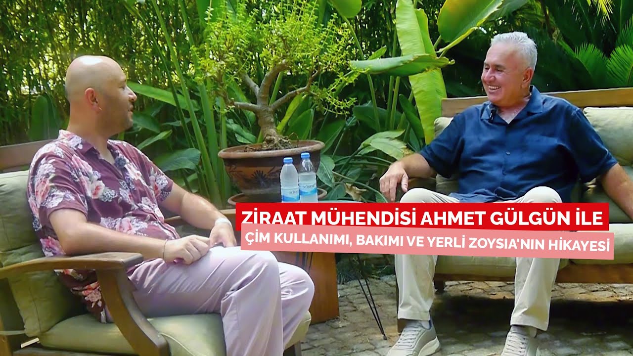 AHMET GÜLGÜN İLE ÇİM KULLANIMI, BAKIMI VE YERLİ ZOYSIA'NIN HİKAYESİ