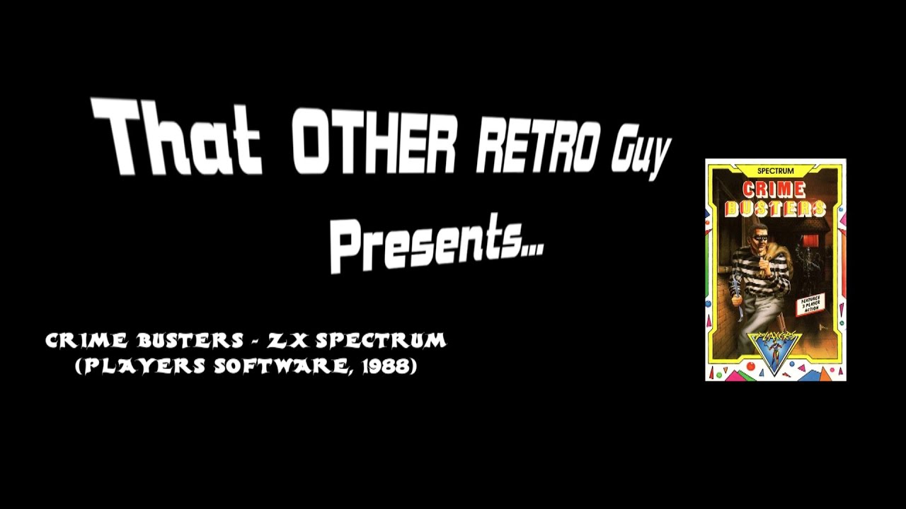 That OTHER RETRO Guy Presents: The Review - Crime Busters (ZX Spectrum - Players Software, 1988)