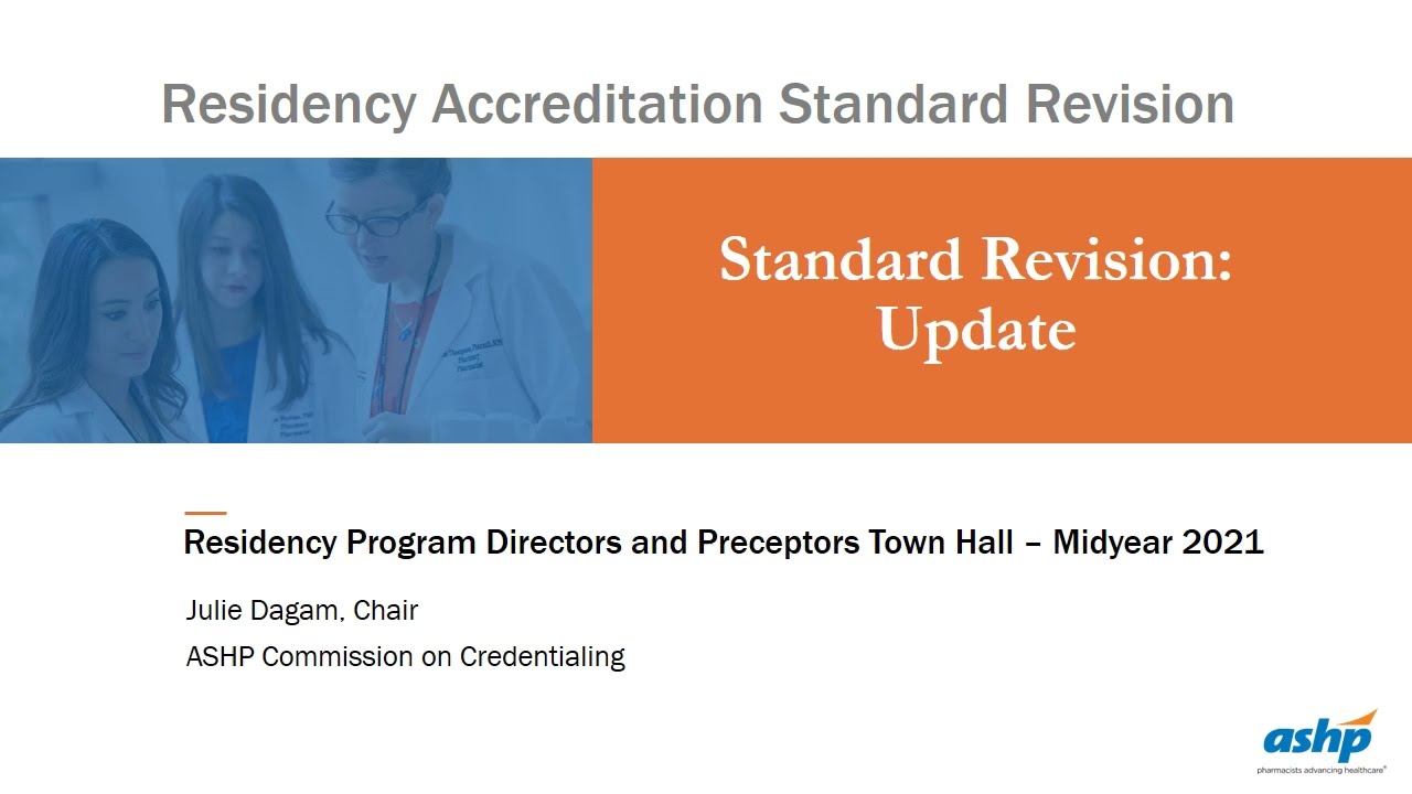 ASHP Pharmacy Residency Accreditation Standards Revision Update Dec. 2021