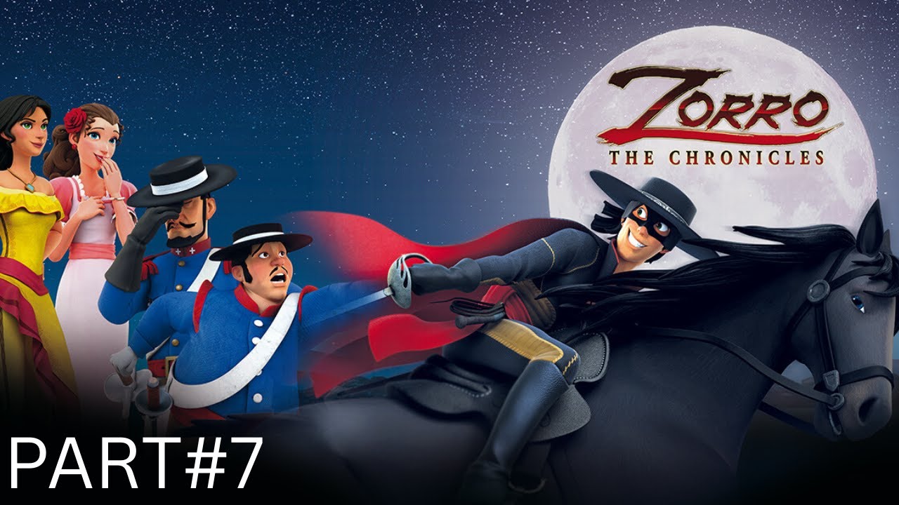 Zorro The Chronicles – Part 7 Walkthrough | Ultimate Stealth & Sword Combat ⚔️
