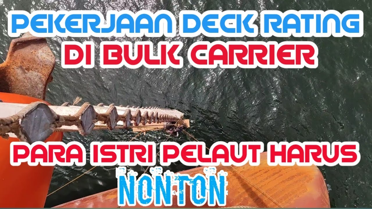 Extreme Deck Rating Jobs on a Bulk Carrier II Indonesian Seafarers on a German Ship