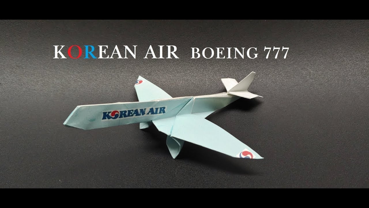 Origami Airline Korean AIR 대한항공 비행기 종이접기, 보잉777 종이접기