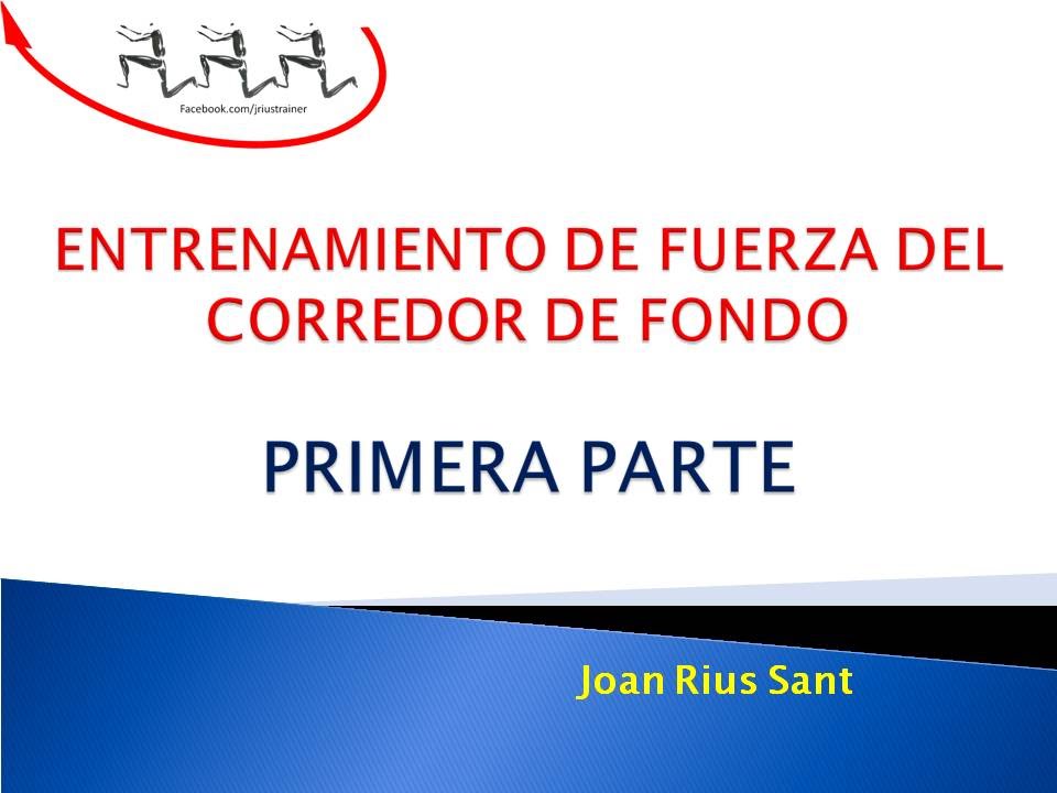 Entrenamiento de fuerza para corredores 1ª Parte