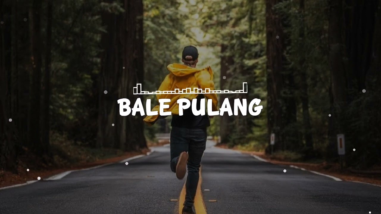 BALE_PULANG_-_JUSTY_ALDRIN_FT_TOTON_CARIBO_OFFICIAL_MUSIK_