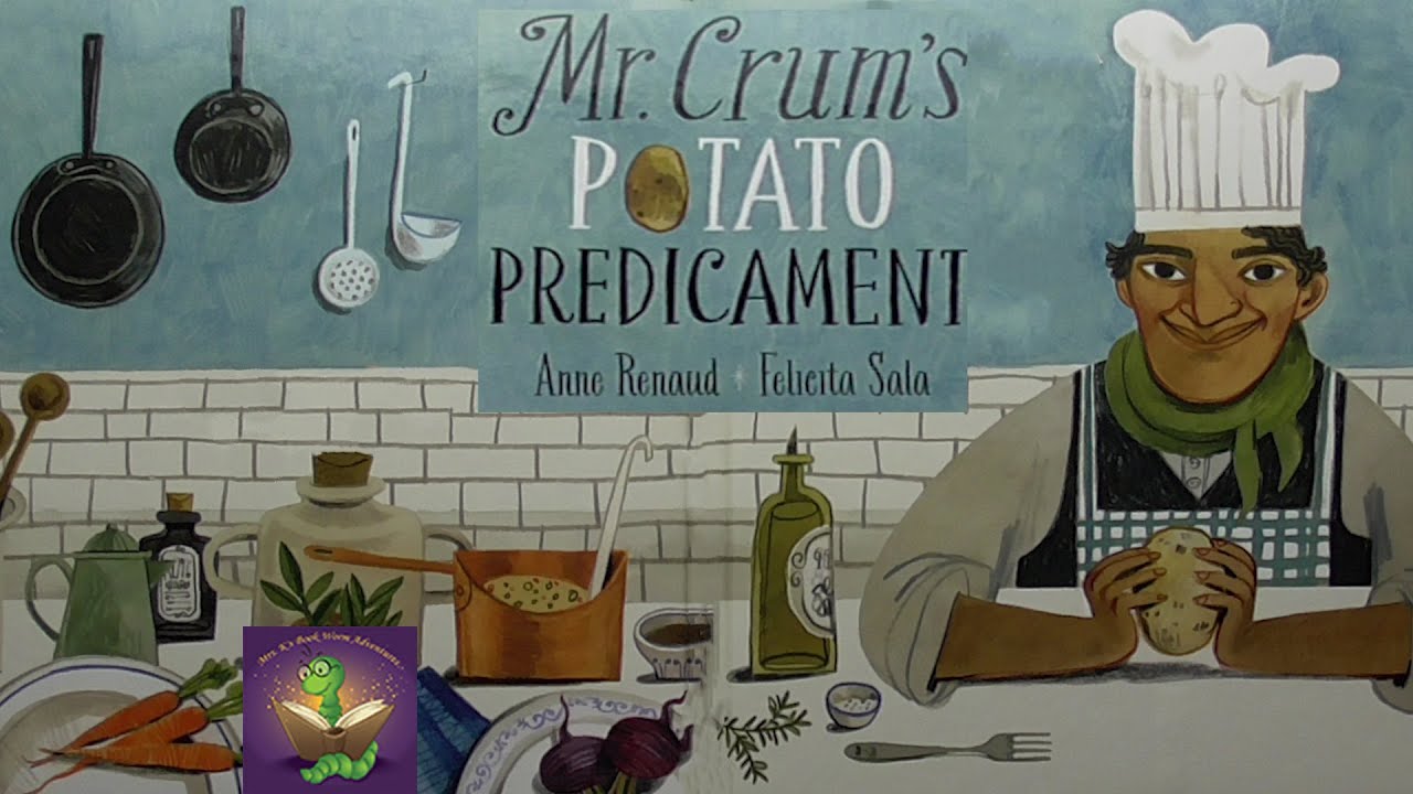 MR. CRUM’S POTATO PREDICAMENT Read Aloud by Mrs. K | The Potato Chip Inventor | Kids Book Read Aloud