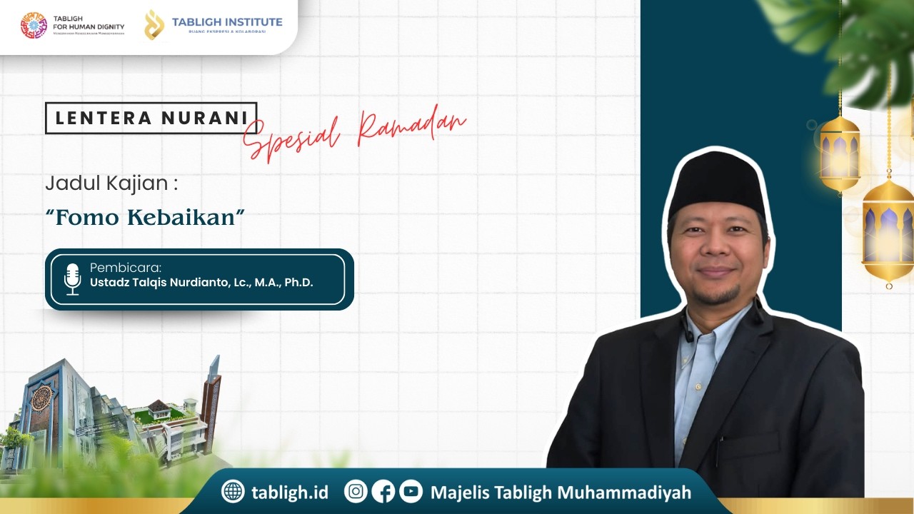 Lentera Nurani Spesial Ramadan 1447 H || Talqis Nurdianto, Lc., M.A., Ph.D.