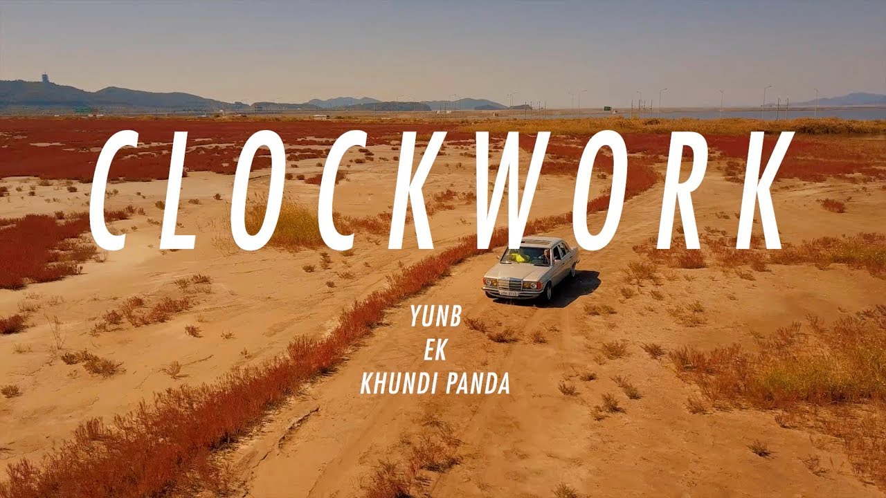 윤비 (YunB) - Clockwork (feat. EK & Khundi Panda) [Official Video]