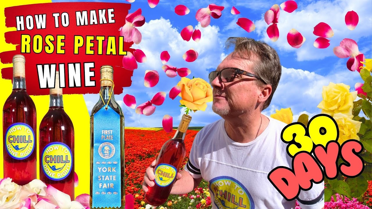 Rose Petal Wine - The Only Recipe You Ever Need to Make Wine From Roses - Wine in 30 Days