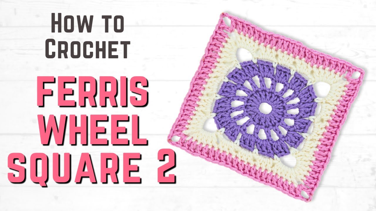 How to Crochet a Multi Color FERRIS WHEEL Granny Square