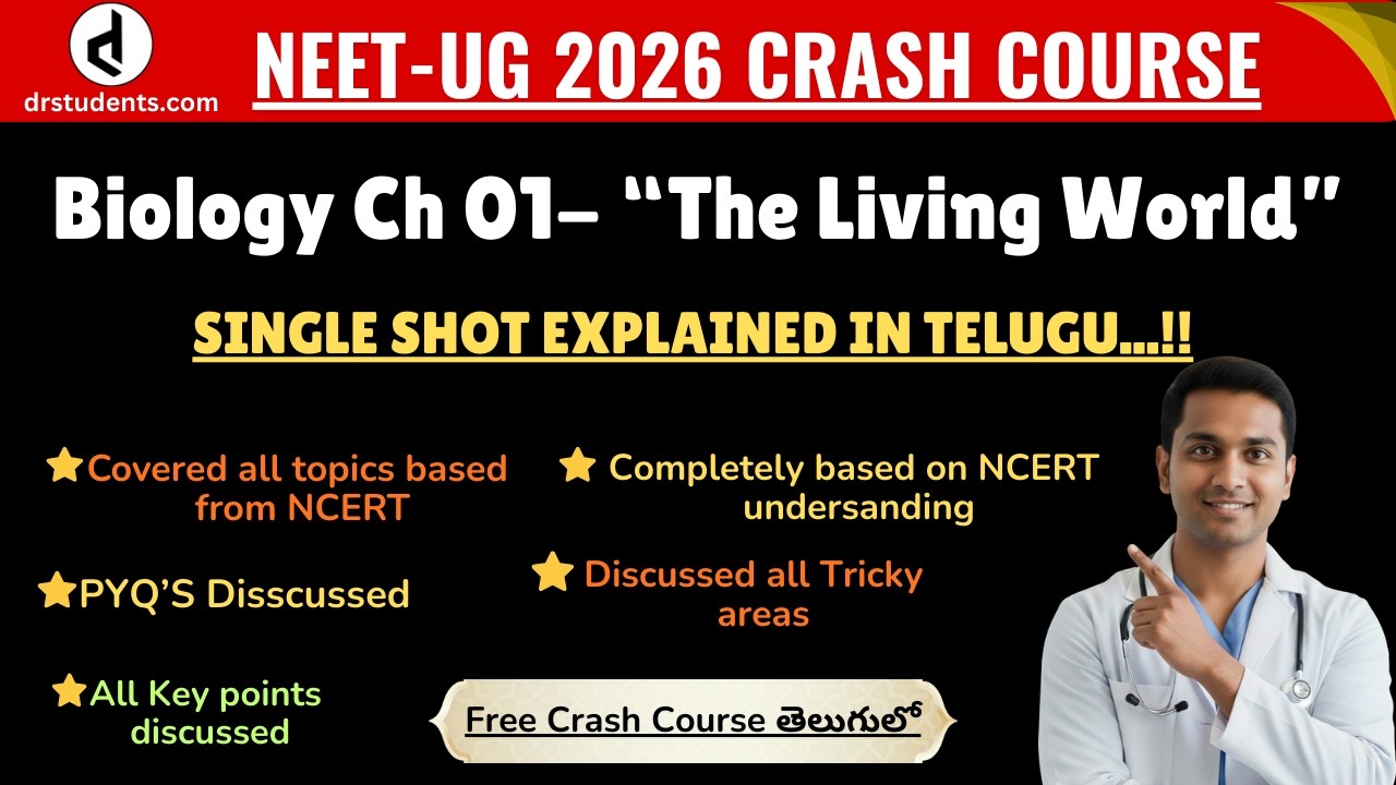 THE LIVING WORLD || BIOLOGY || NEET-UG 2026 YT CLASSES IN TELUGU..! || #drstudents  #neet2026