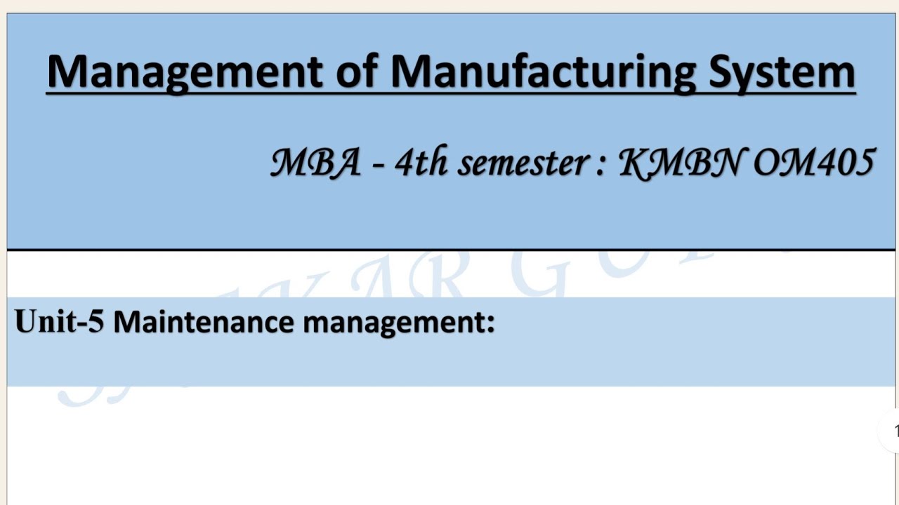 Management of Manufacturing System Unit 5 Maintenance Management MBA 4th semester KMBNOM05 #2025