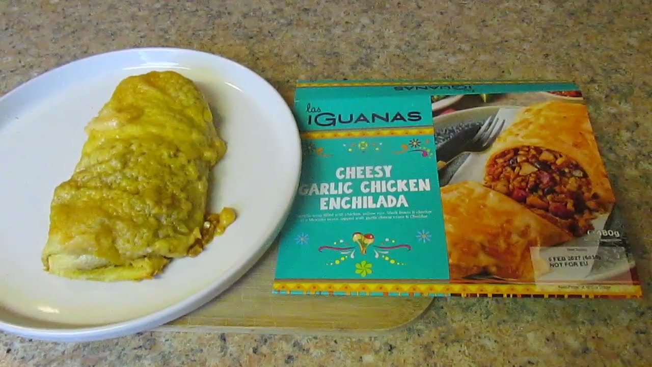 Энчилада с курицей, сыром и чесноком - Las Iguanas - Iceland - 4,25 фунта стерлингов - Обзор мекс...