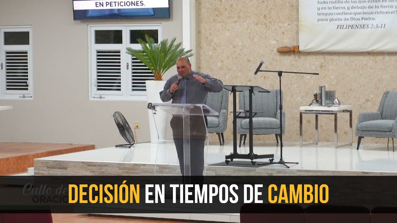 La mejor Decisión en momentos de CAMBIO | Pastor Francisco Rosado | ICM Gurabo