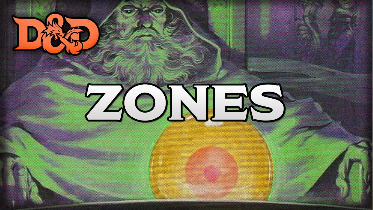 D&D 5e Character Playstyles | Part One: Zones
