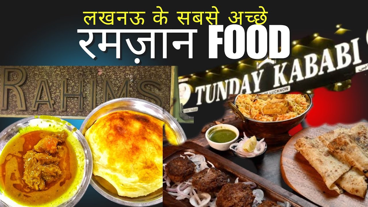 Best Ramadan Food Places In Lucknow
