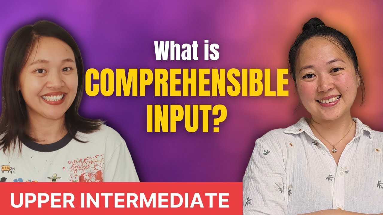 What is Comprehensible Input - Chinese comprehensible input - Intermediate