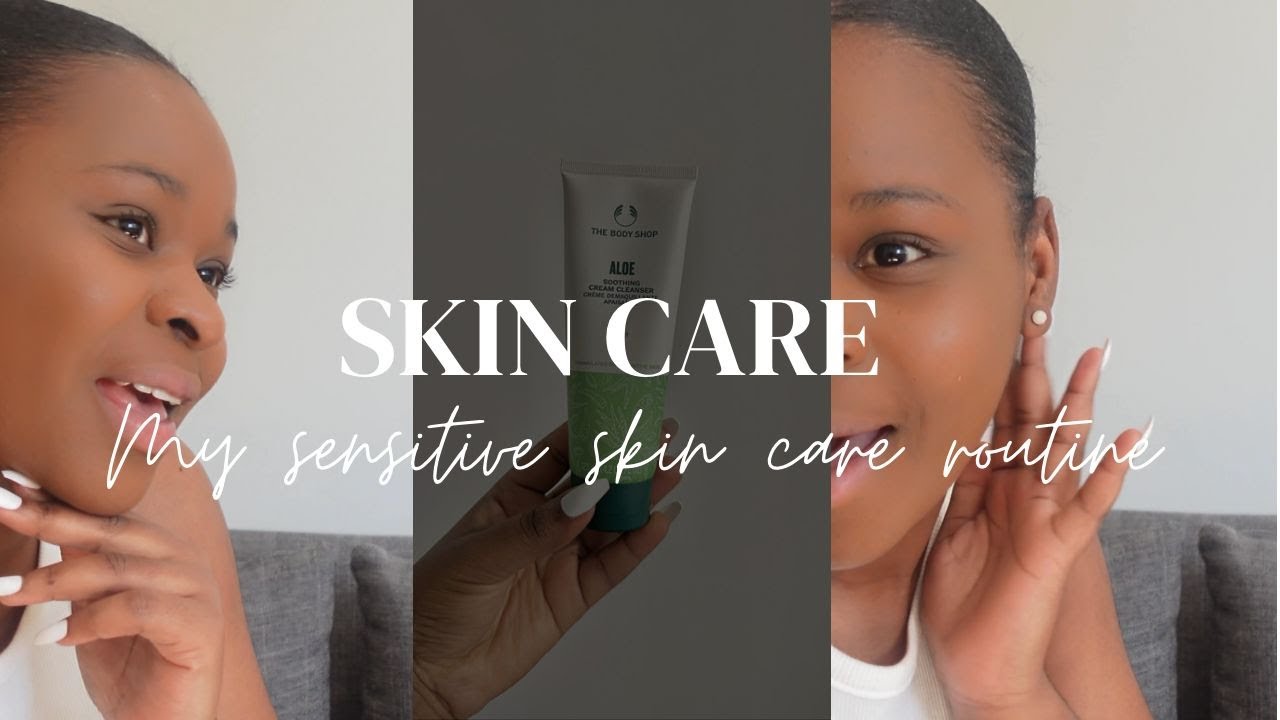 MY SENSITIVE SKIN CARE ROUTINE | ORGANIC PRODUCTS | THE BODY SHOP