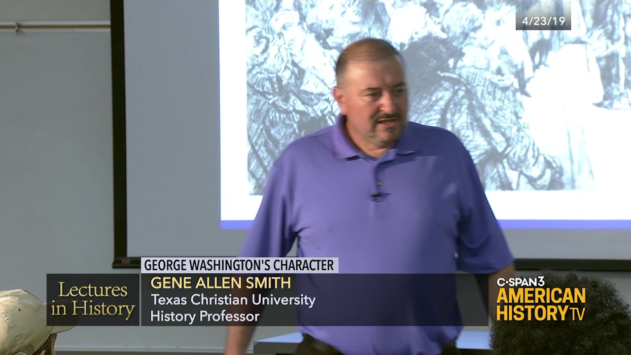 Lectures in History: George Washington's Character