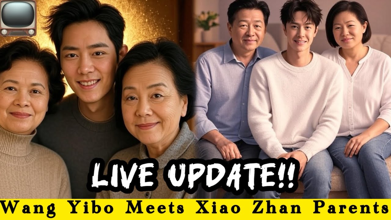 BREAKING!!: It’s Getting Serious! Wang Yibo Finally Meets Xiao Zhan’s Family 😱💑
