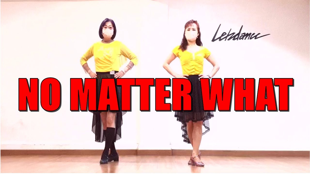 NO MATTER WHAT Line Dance / High - beginner / Dance & Count / Feb - 2022 #이재영라인댄스