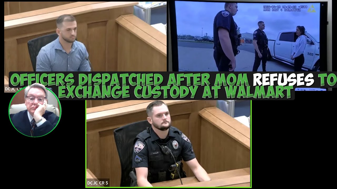 Officers Dispatched After Mom Refuses to Exchange Custody at Walmart