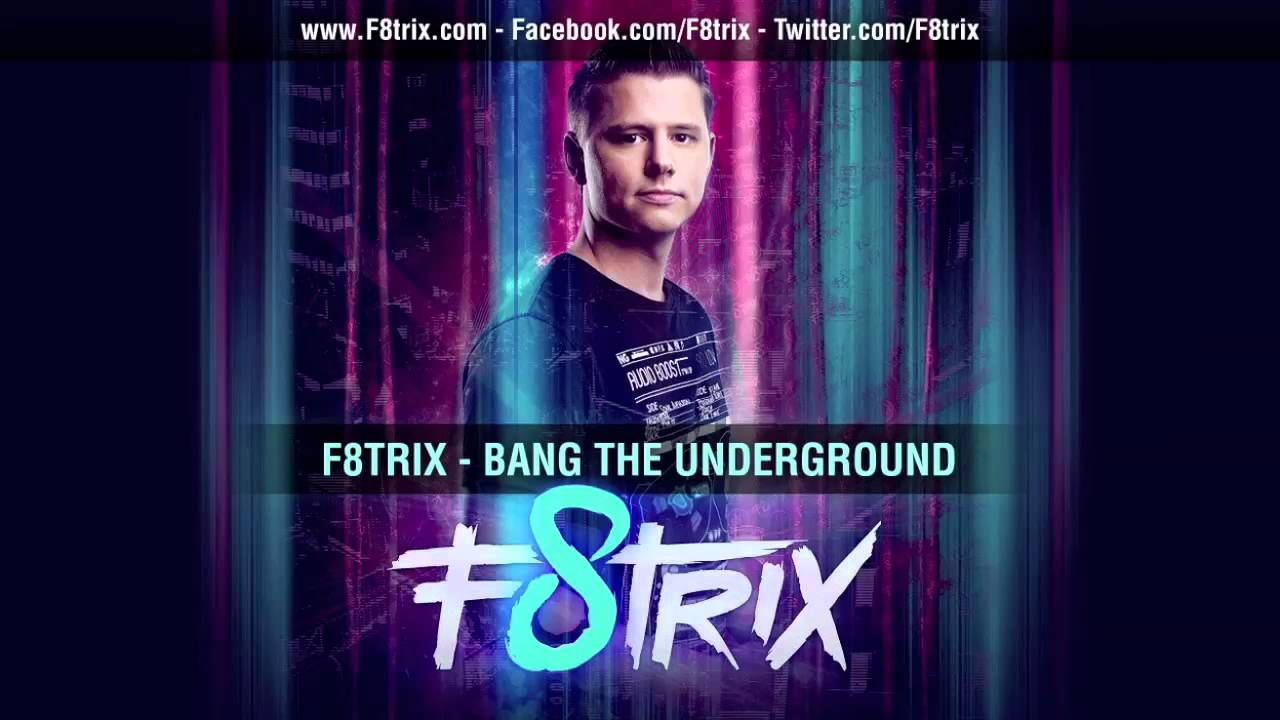 F8trix - Bang the underground (official preview)