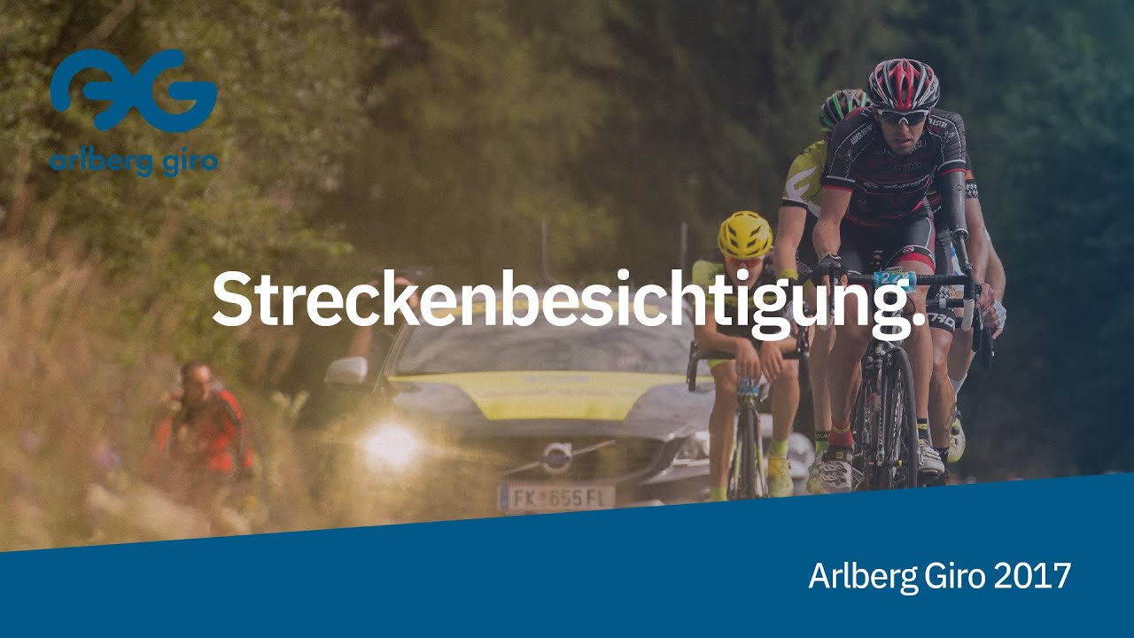 Streckenbesichtigung - Arlberg Giro 2017