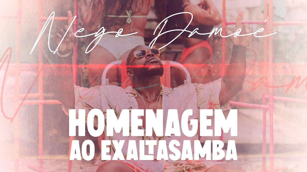 NEGO DAMOÉ - HOMENAGEM AO EXALTASAMBA (AO VIVO)