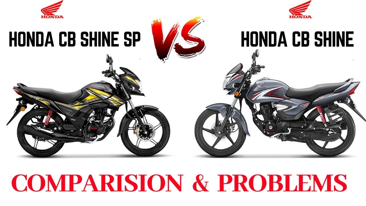 HONDA CB SHINE SP VS HONDA CB SHINE 2018 | COMPARISION WITH PRICE & PROBLEMS