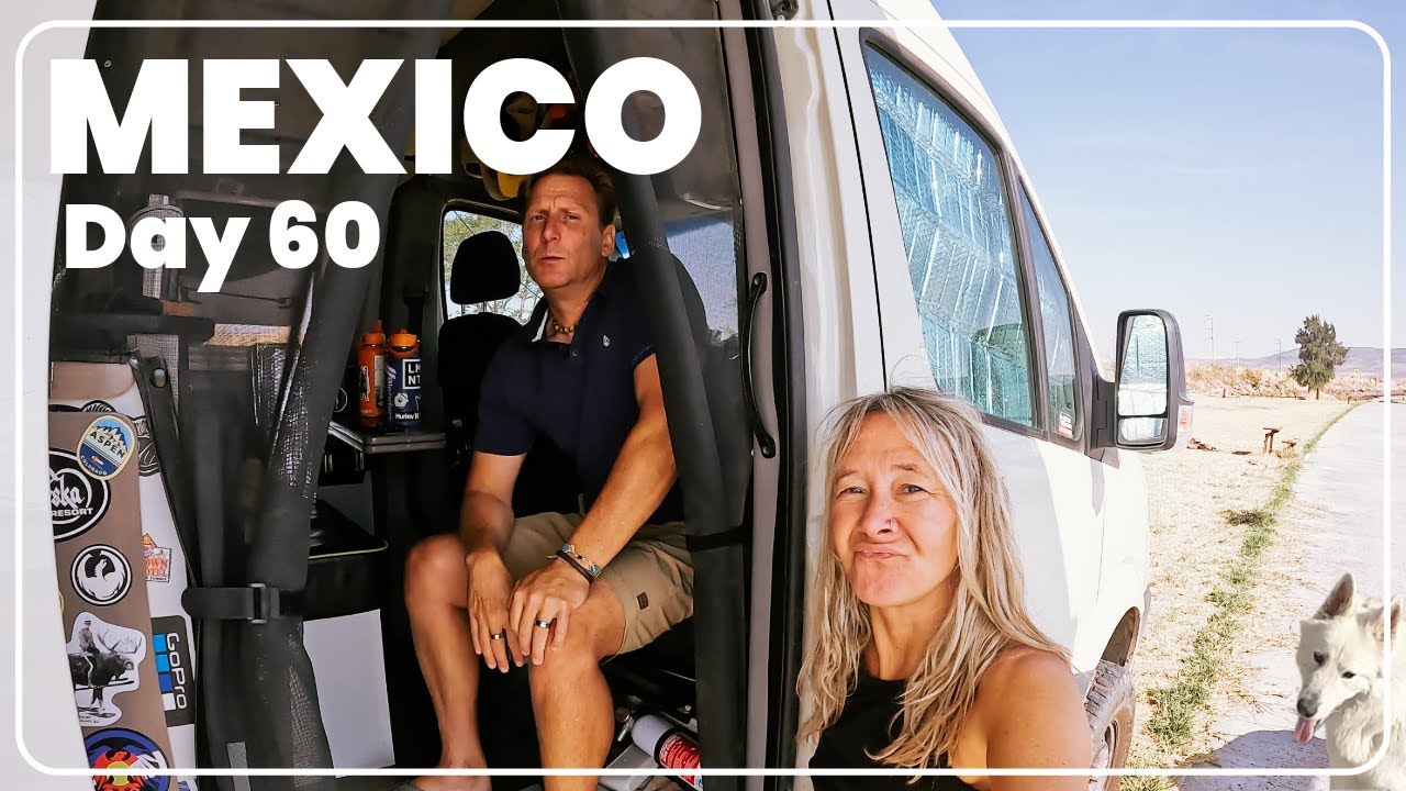 Sometimes IT IS WHAT IT IS | Last days in Mexico 🇲🇽🚐 (Ep.129)