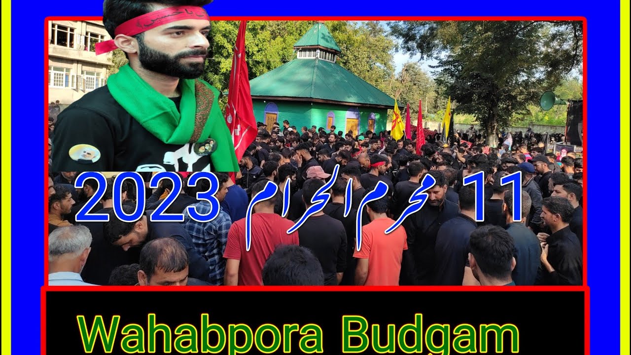 11th moharum at wahabpora #WAHABPORABUDGAM
