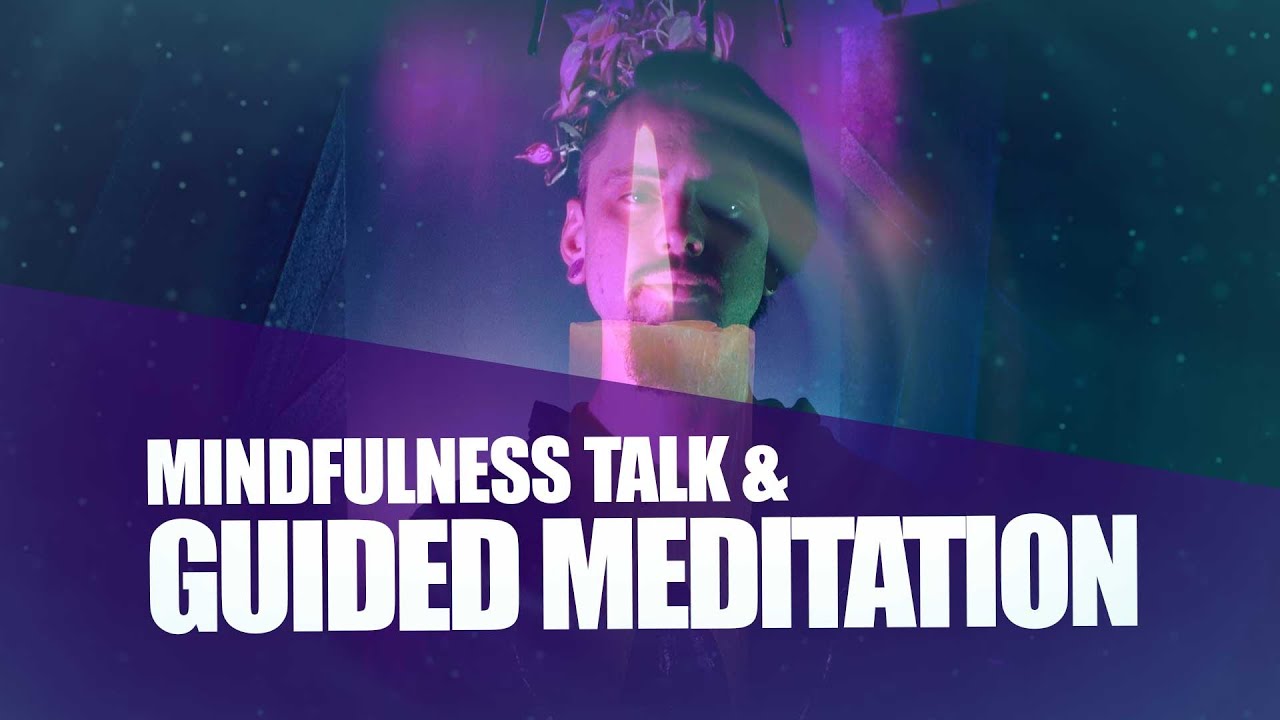 Mindfulness Talk (School Project) & Guided Meditation