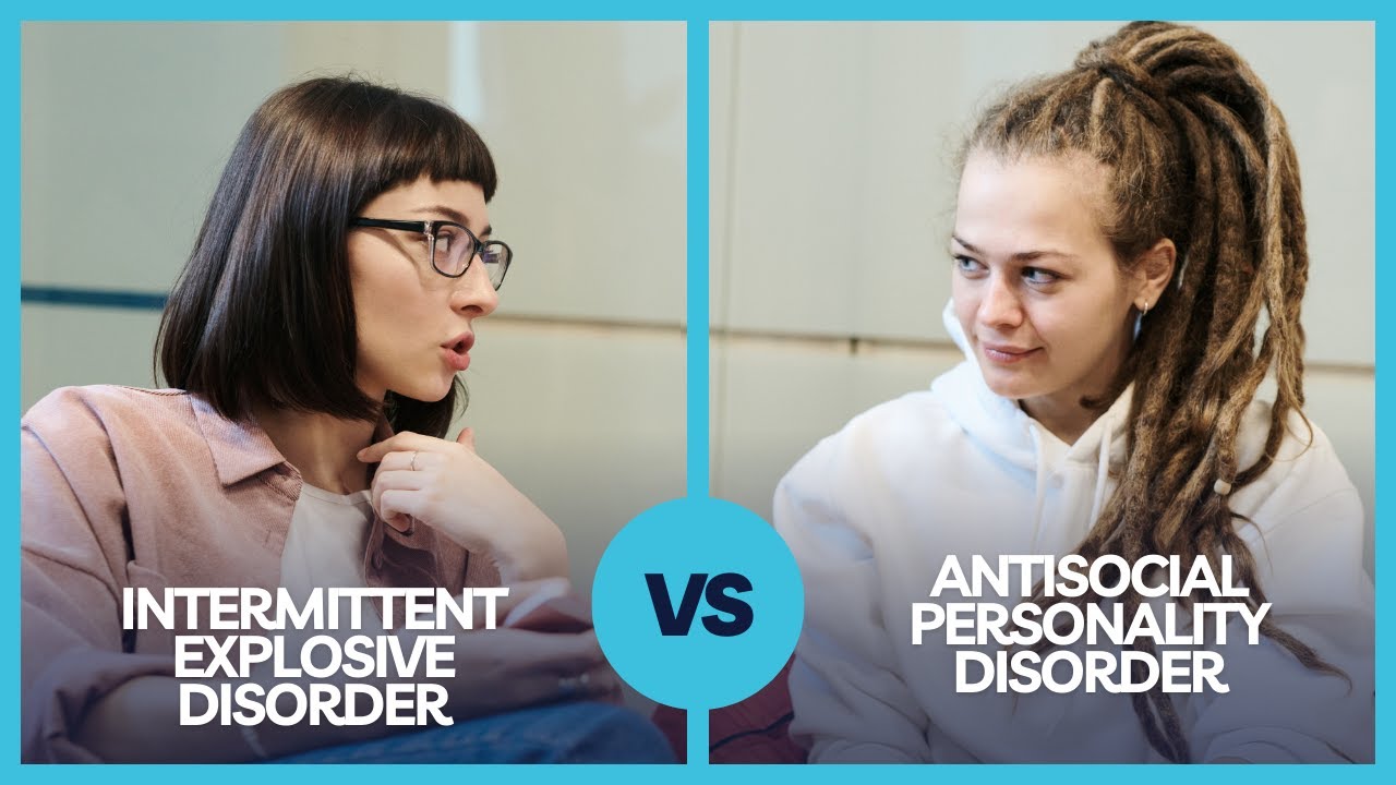 Intermittent Explosive Disorder Vs. Antisocial Personality  Disorder. Which is Worse?