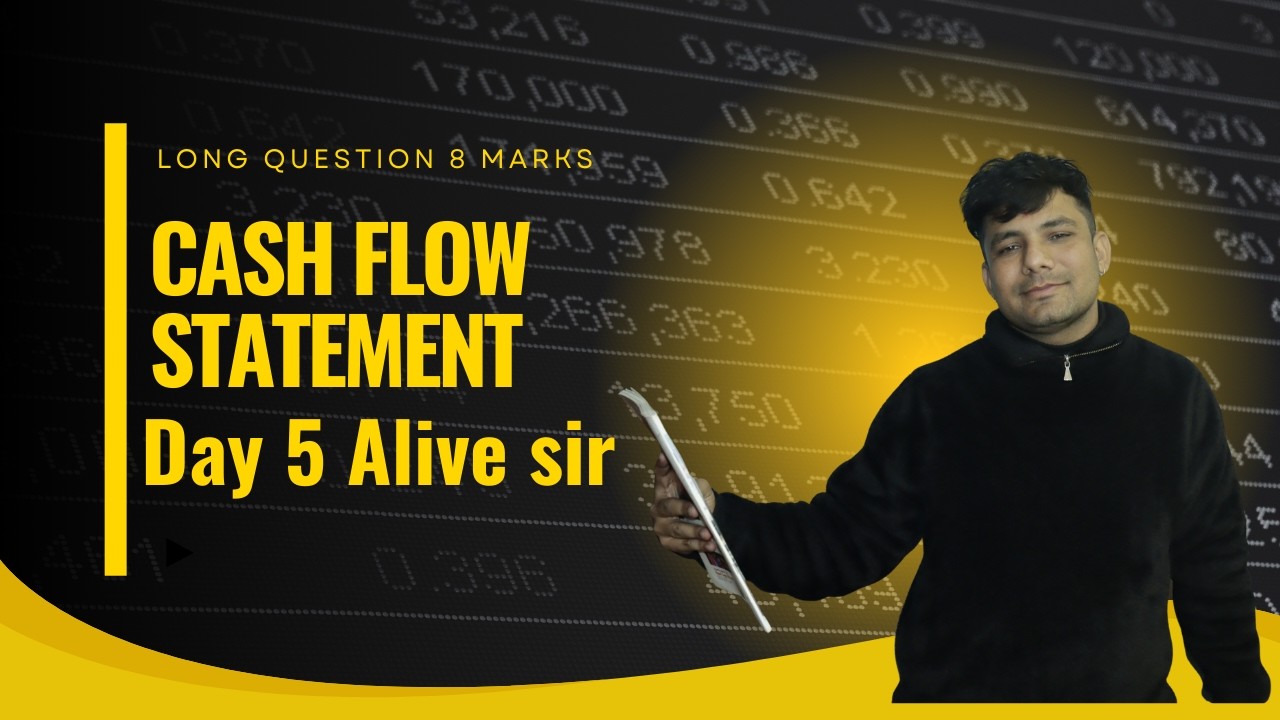 Cash Flow Statement Complete Solution | Day 5 | Class 12