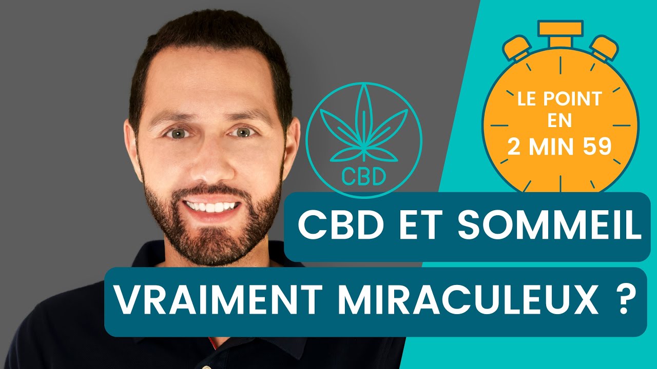 CBD et sommeil : attention ! Le point en 2m59