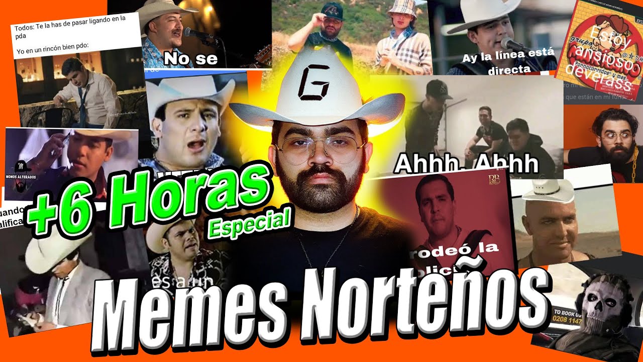 6 HORAS de MEMES NORTEÑOS - Especial