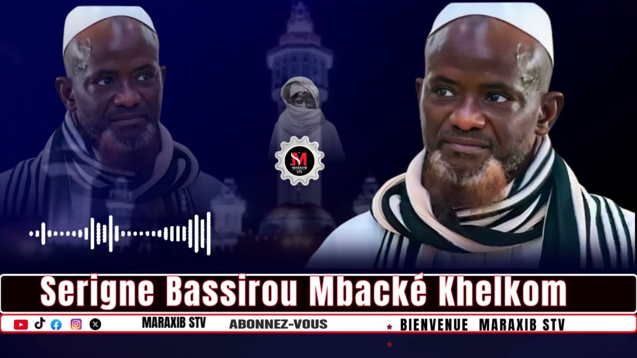 🔴MARAXIB STV  Wakhtane Seringe Bassirou Mbacké Xelcom Si moujouk Yonéntébi